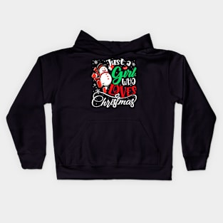 Just a girl who loves Christmas Funny Kids Hoodie